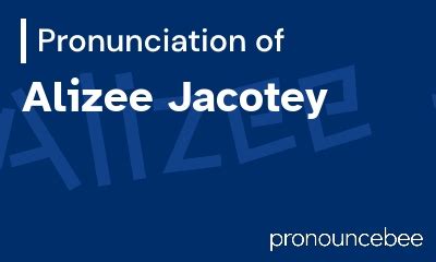 alizée pronunciation|Guide: How to Say Alizée